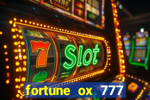 fortune ox 777 fortuna 77